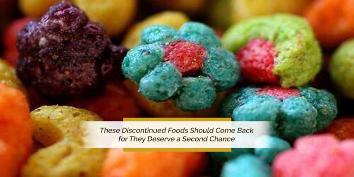 12 Discontinued Foods That Are Gone But Can Never be Forgotten