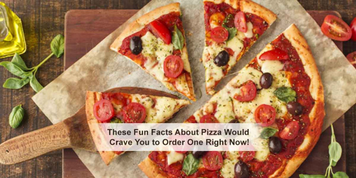 17 Facts About Pizza That Would Make You Love This Dish Even More