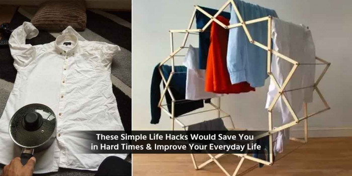 7 Simple Life Hacks That Could Add Comfort to Your Life