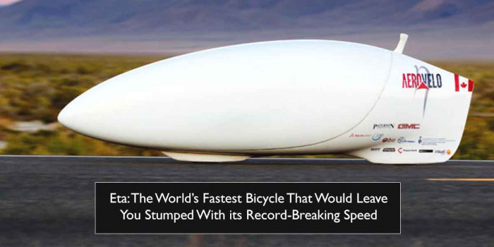 Eta: The World’s Fastest Human-Powered Vehicle That Moves at 89.59mph Speed
