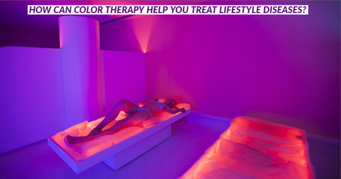 How Can Color Therapy Help You Treat Lifestyle Diseases?