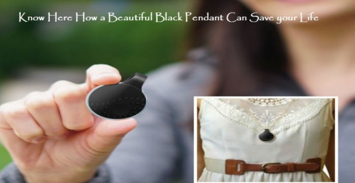 Know Here How a Beautiful Black Pendant Can Save your Life