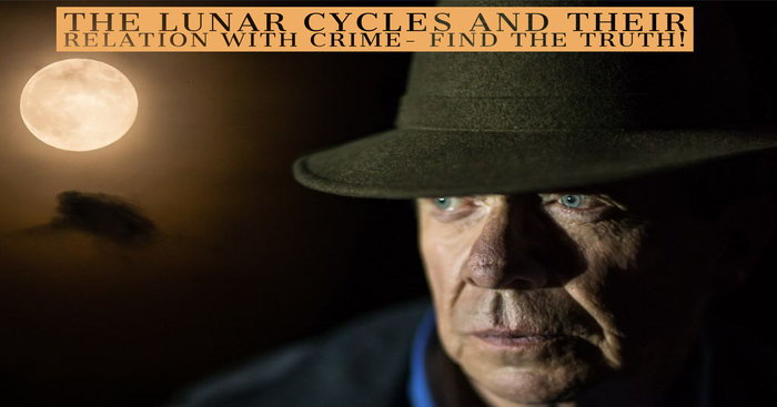 The Lunar Cycles and Their Relation with Crime - Find the Truth