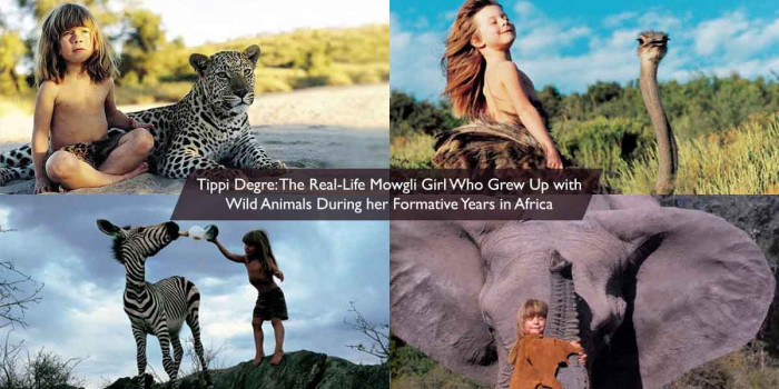 This Real-Life Mowgli Girl ‘Tippi Degre’ Befriended & Grew up with Wild Animals 