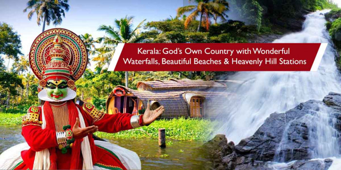 Visit the God’s Own Country ‘Kerala’ That is Filled with Wonders of Nature 
