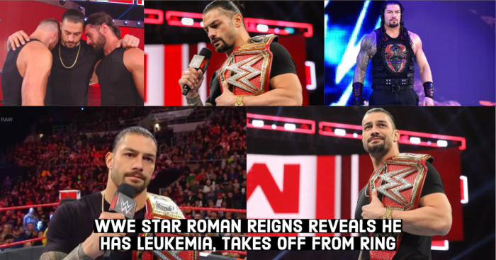 WWE Star Roman Reigns Reveals He Has Leukemia, Takes Off from Ring